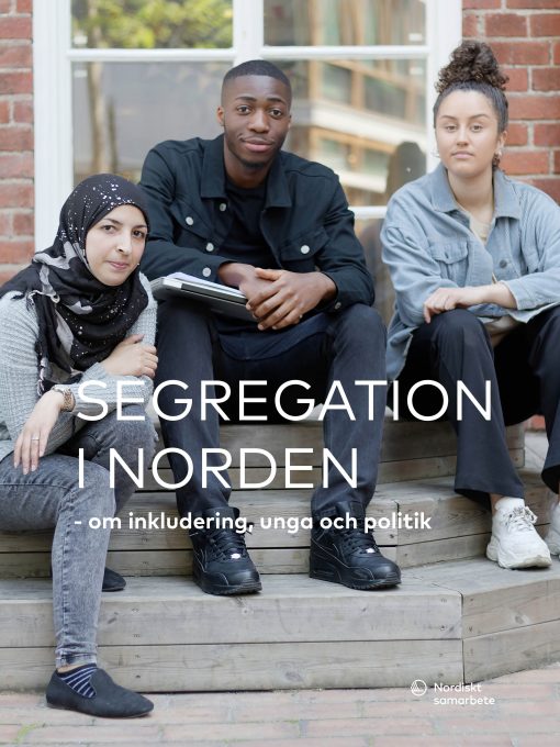 Omslag för rapporten om segregation och unga. På bildens syns tre ungdomar av olika etnicitet