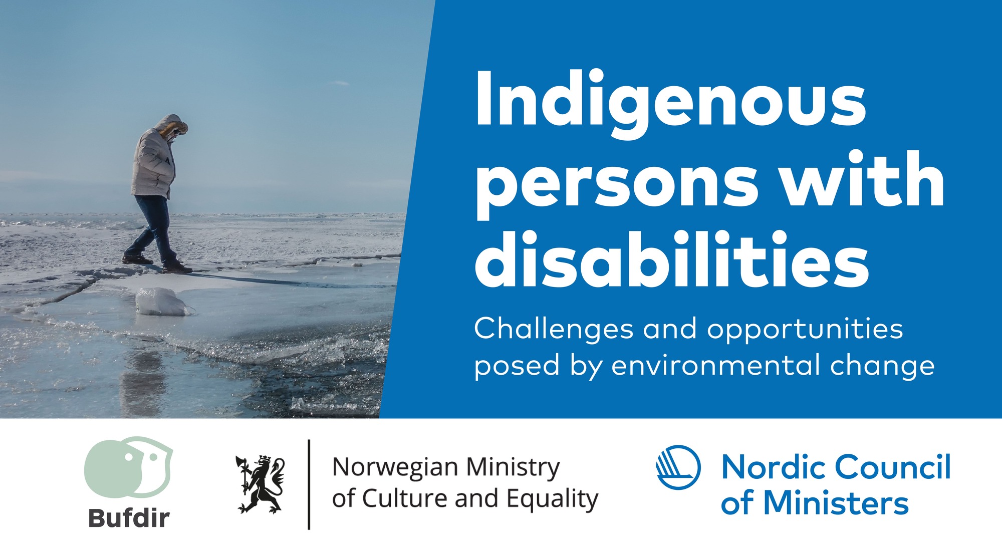 Et bilde som inneholder tekst: Indigenous people with disabilities - Challenges and opportunities posed by environmental change. 