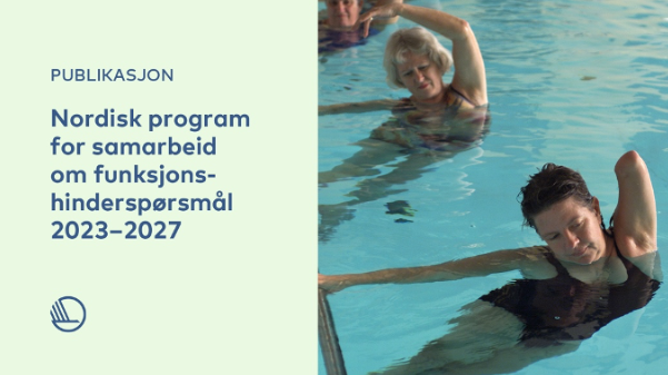 Publikasjon Nordisk program for samarbeid om funksjondshinderspørsmål 2023-2027. Kvinna som simmar. Kvinnan saknar underarm. 