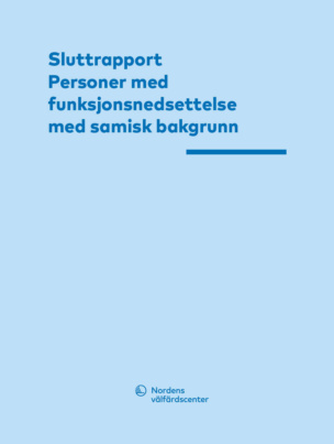 Sluttrapport Personer med funksjonsnedsettelse med samisk bakgrunn