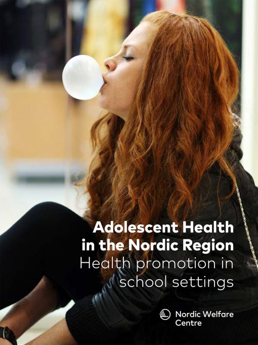 Omslag till temahäftet Adolescent Health in the Nordic Region – Health promotion in school settings