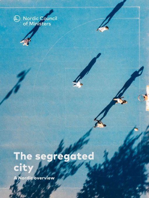 Cover - The segregated city – A Nordic overview