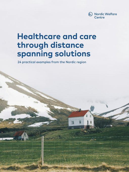 Healthcare and care through distance solutions