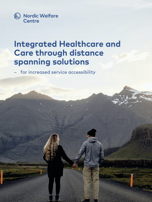 Cover of the report Integrated Healthcare and Care through distance spanning solutions. Man and woman holding hands outside with mountains in the background.