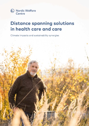 Distance spanning solutions in health care and care– Climate impacts and sustainability synergies. Nordic Welfare Centre's logo. Man standing in autumn sun. Yellow leaves behind him.