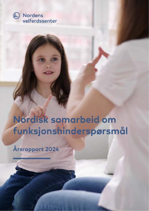 Nordisk samarbeid om funksjonshinderspørsmål. Årsrapport 2024.Jente lærer seg tegnspråk. Logo Nordens velferdssenter.