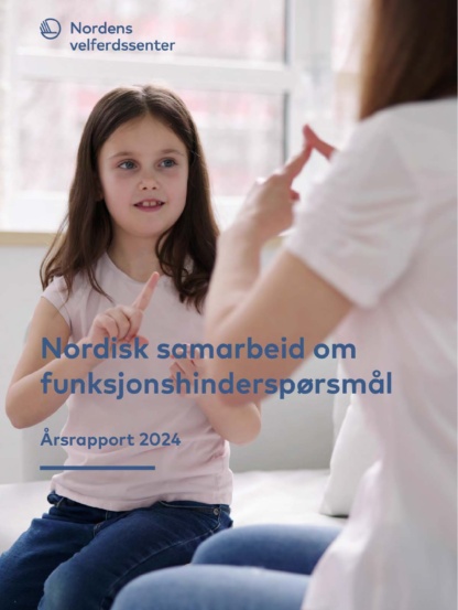 Nordisk samarbeid om funksjonshinderspørsmål. Årsrapport 2024.Jente lærer seg tegnspråk. Logo Nordens velferdssenter.